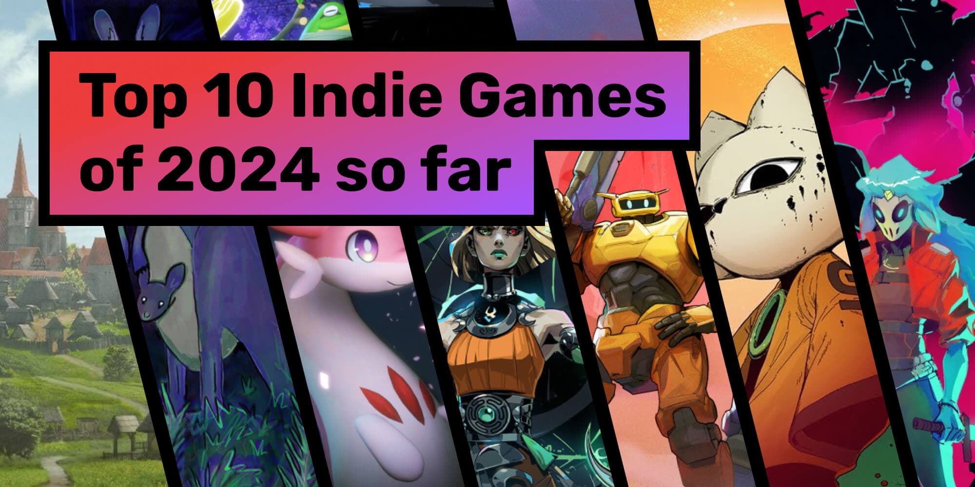 Cover Image for Our Top 10 Indie Games of 2024 So Far